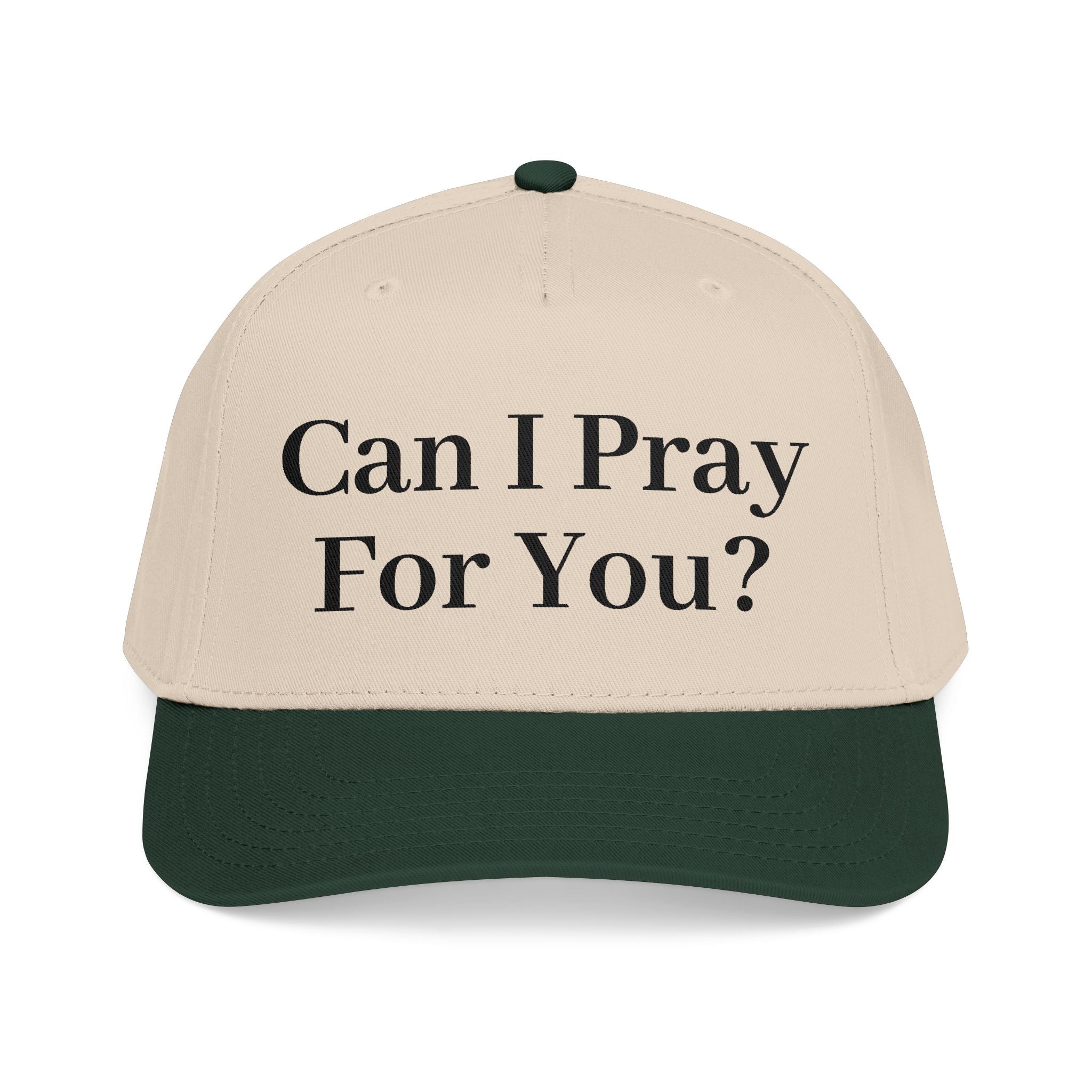 Can I Pray For You - Mid Profile Baseball Cap