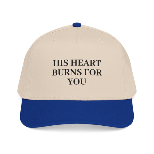 His Heart Burns For You - Mid Profile Baseball Cap
