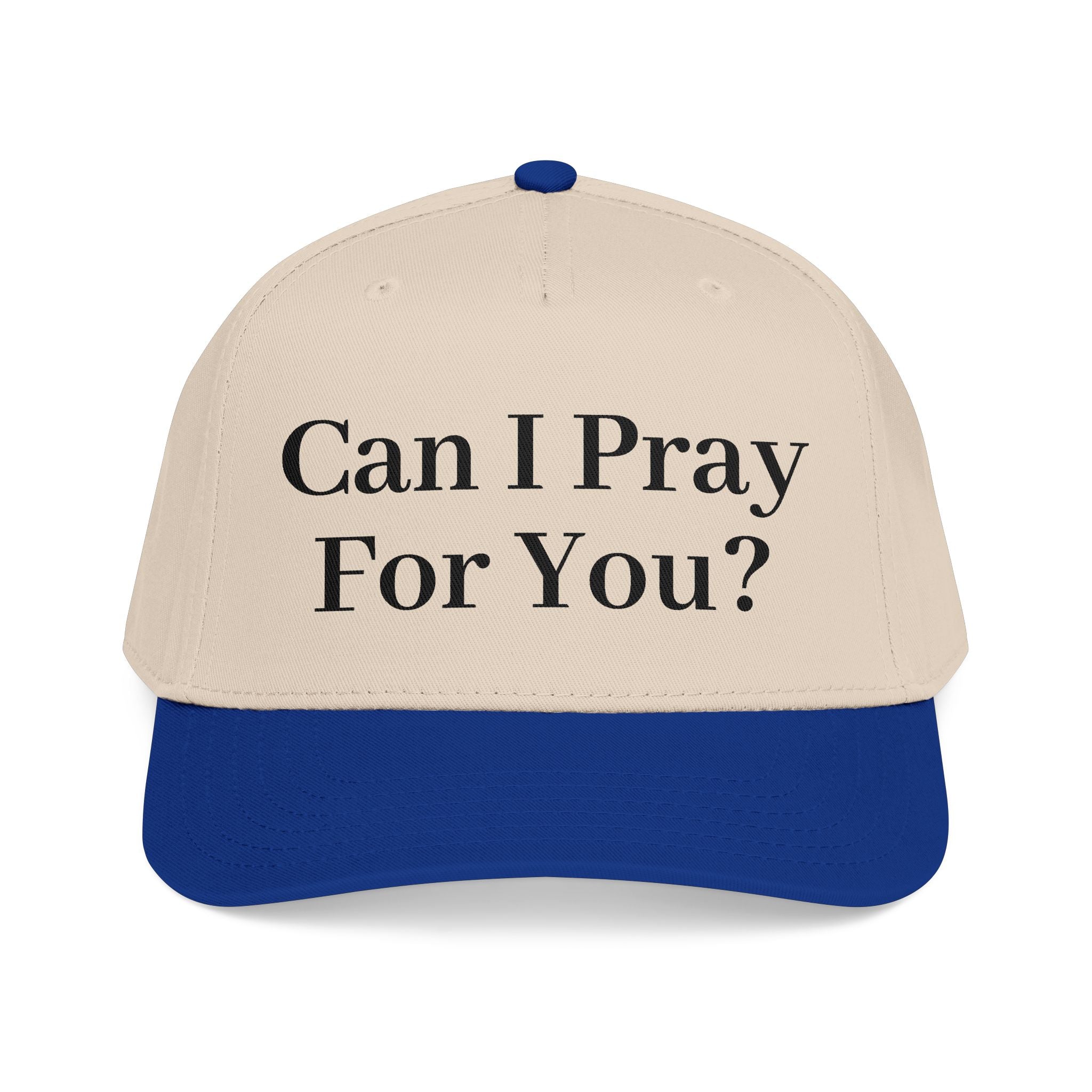 Can I Pray For You - Mid Profile Baseball Cap