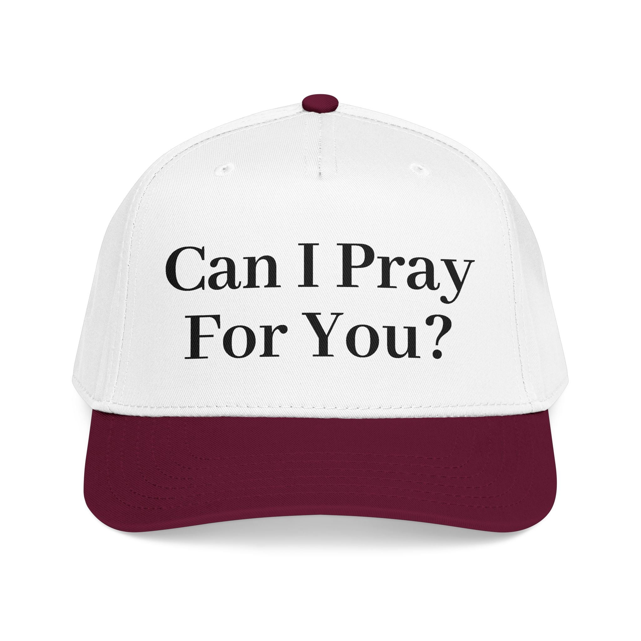 Can I Pray For You - Mid Profile Baseball Cap